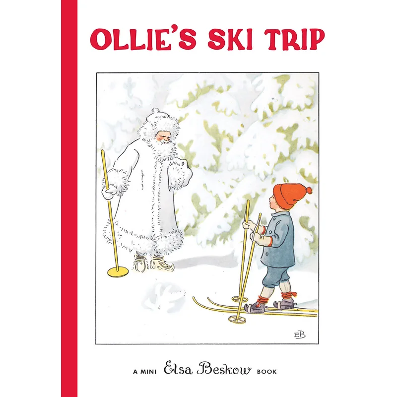 Ollie’s Ski Trip by Elsa Beskow (Mini and Revised Editions)