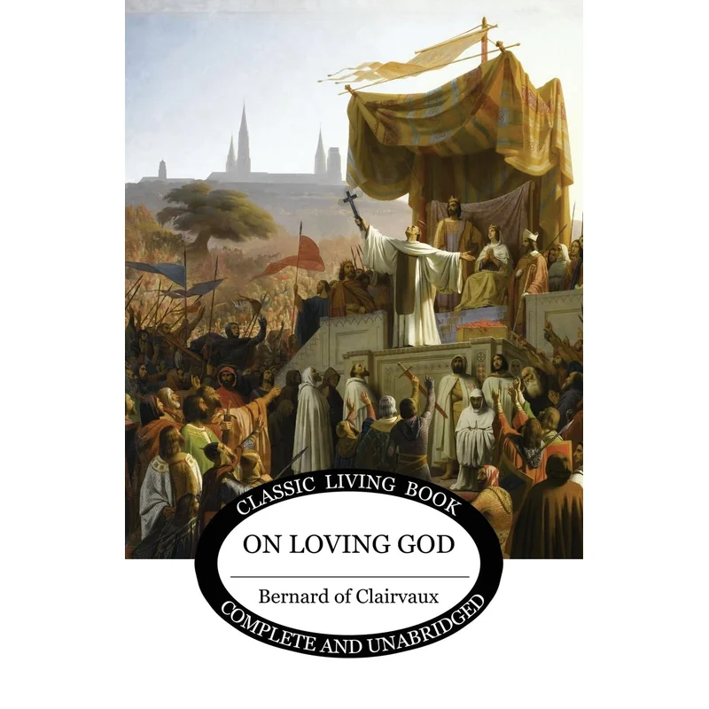 On Loving God by Bernard of Clairvaux