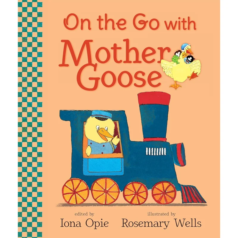 On the Go with Mother Goose (My Very First Mother Goose) by Iona Opie