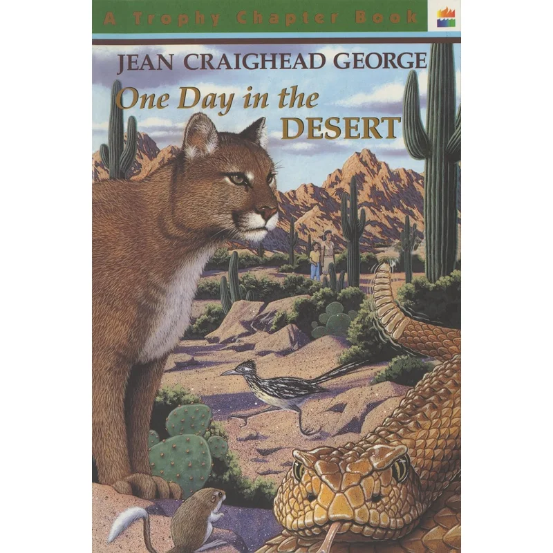 One Day in the Desert (Trophy Chapter Book) by Jean Craighead George