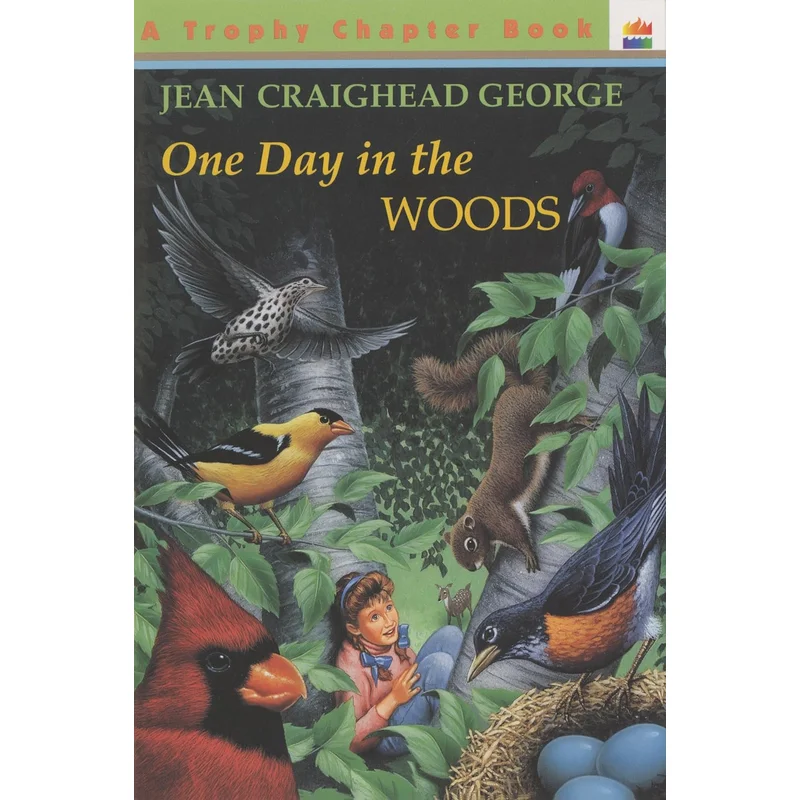 One Day in the Woods by Jean Craighead George