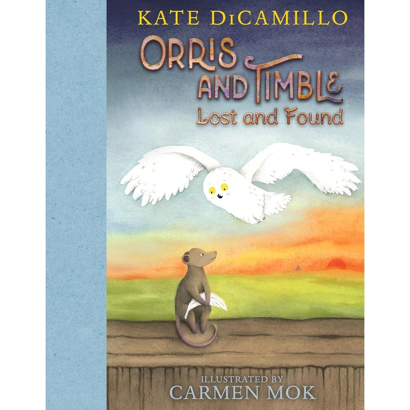 Orris and Timble: Lost and Found: (A Sweet and Funny Early Chapter Book about Friendship, Trust, and Finding Your Way) by Kate DiCamillo