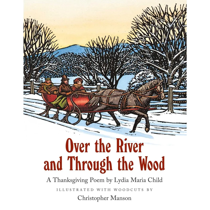 Over the River and Through the Wood by Maria Lydia Child