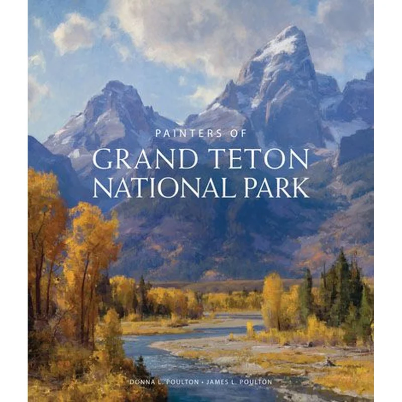 Painters of Grand Tetons National Park