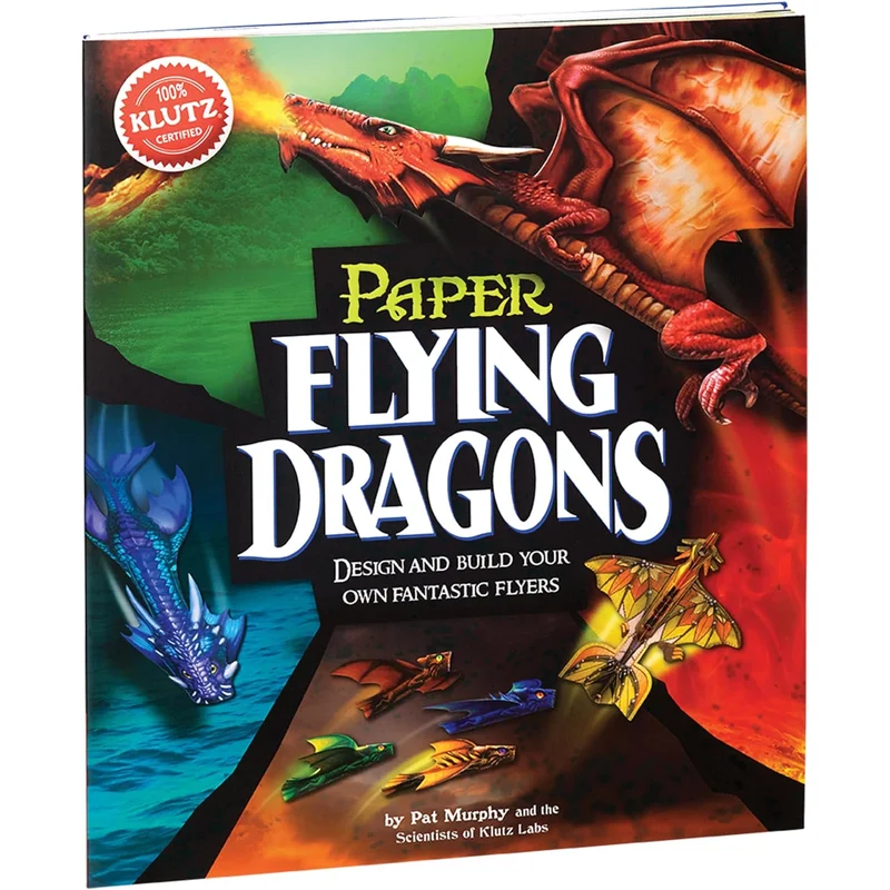 Paper Flying Dragons: Design and Build Your Own Fantastic Flyers