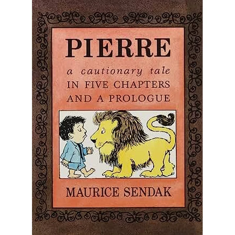 Pierre Board Book: A Cautionary Tale in Five Chapters and a Prologue by Maurice Sendak
