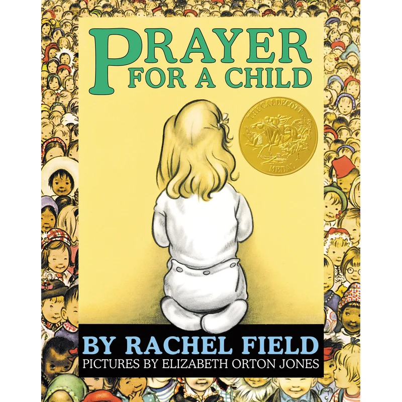 Prayer for a Child by Rachel Field