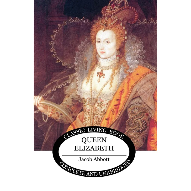 Queen Elizabeth by Jacob Abbott