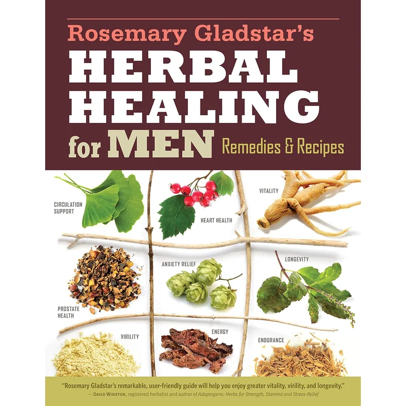 Rosemary Gladstar’s Herbal Healing for Men: Remedies & Recipes