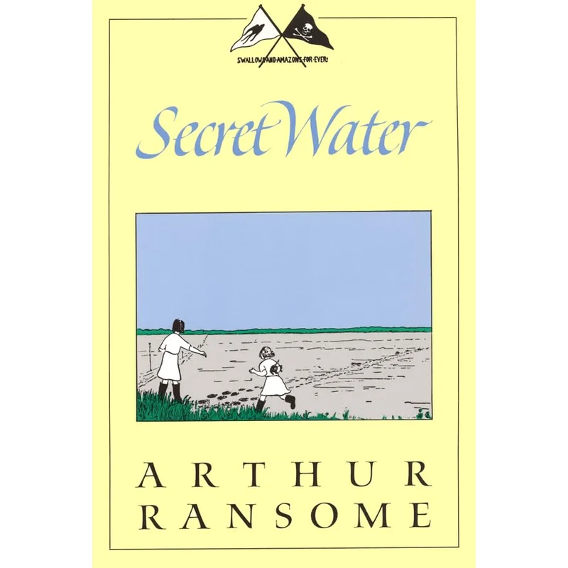 Secret Water (Swallows and Amazons #8) by Arthur Ransome