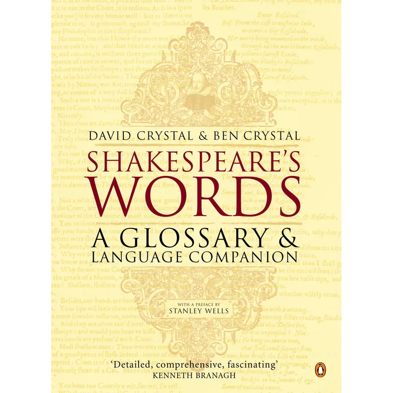 Shakespeare’s Words: A Glossary and Language Companion