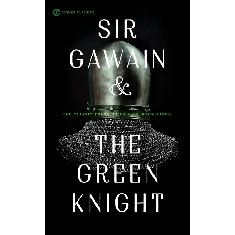 Sir Gawain and the Green Knight (Signet Classics) by Burton Raffel