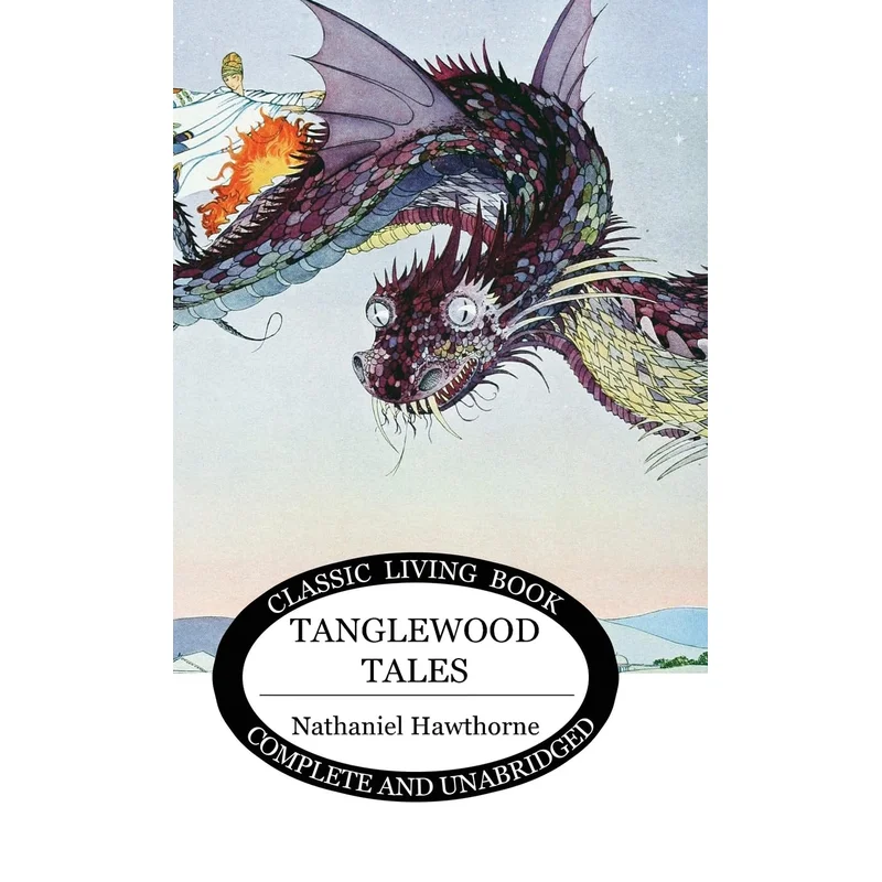Tanglewood Tales by Nathaniel Hawthorne