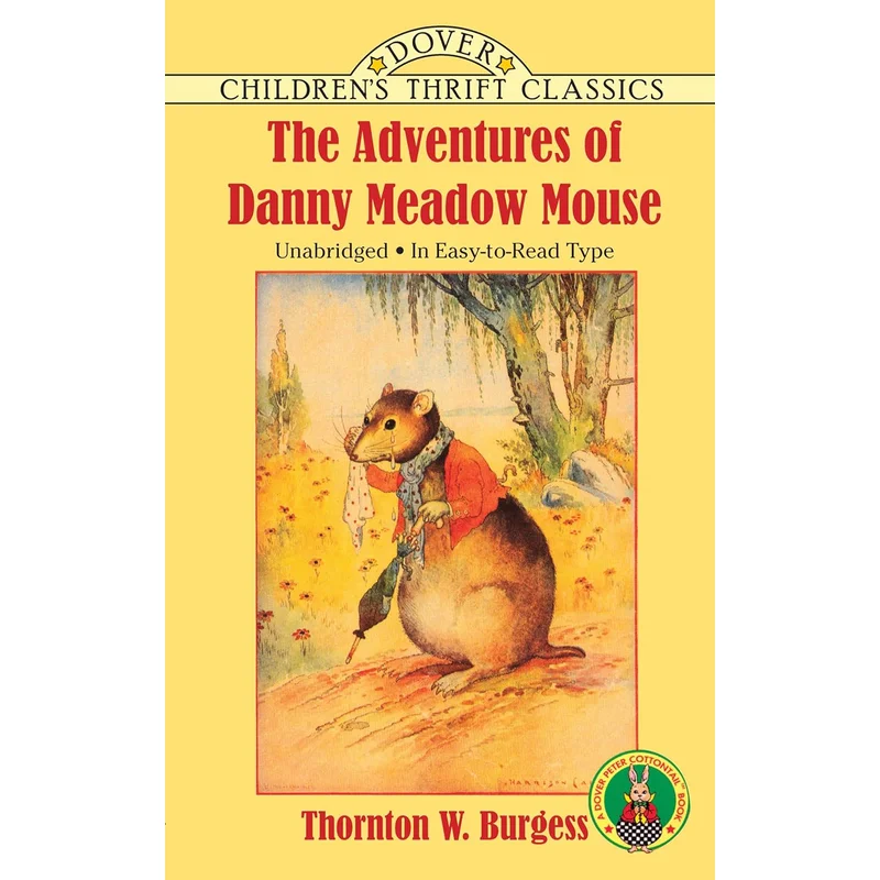 The Adventures of Danny Meadow Mouse by Thornton W. Burgess