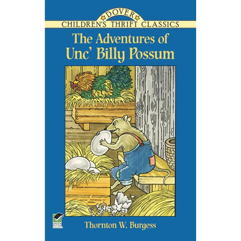 The Adventures of Unc’ Billy Possum by Thornton W. Burgess