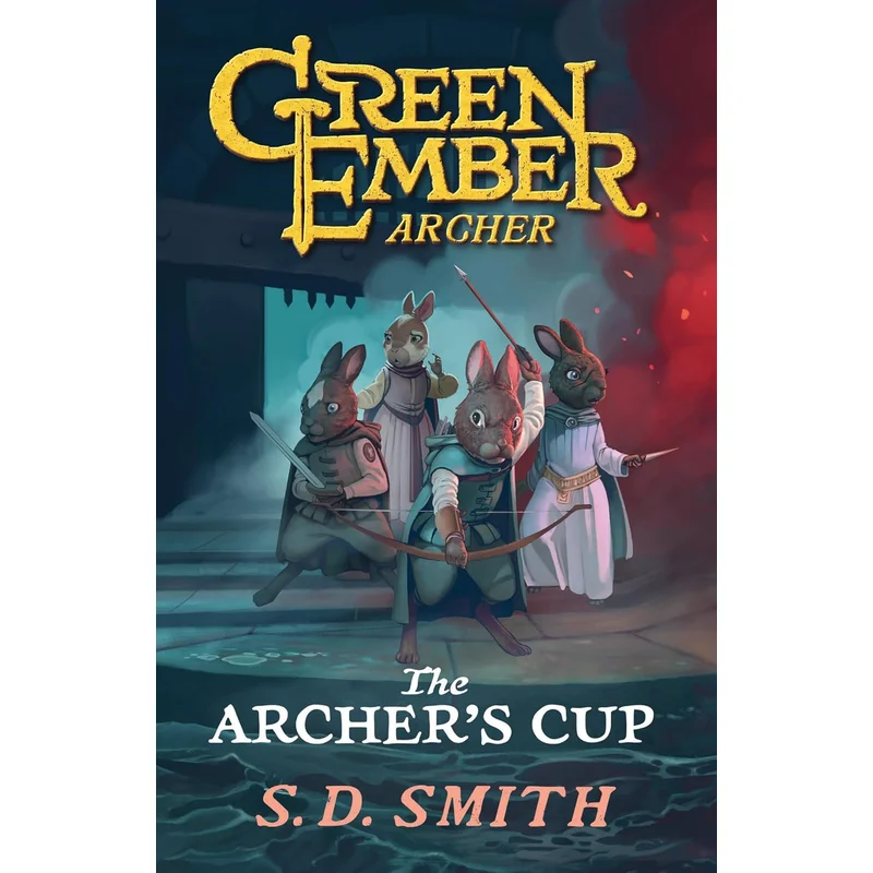 The Archer’s Cup (Green Ember Archer Book 3) by S.D. Smith