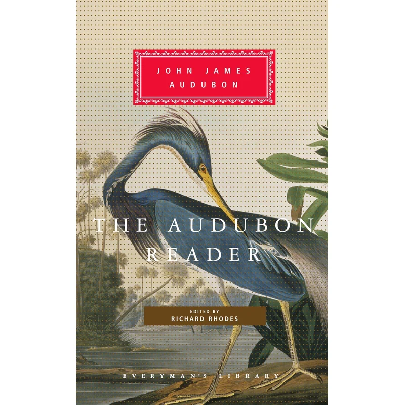 The Audubon Reader (Everyman’s Library)