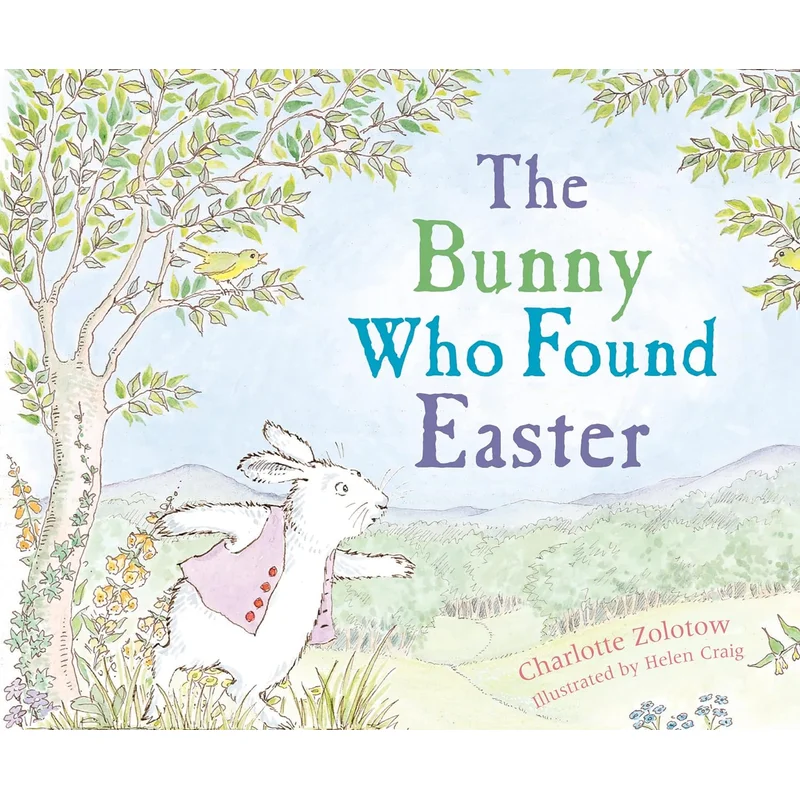 The Bunny Who Found Easter by Charlotte Zolotow