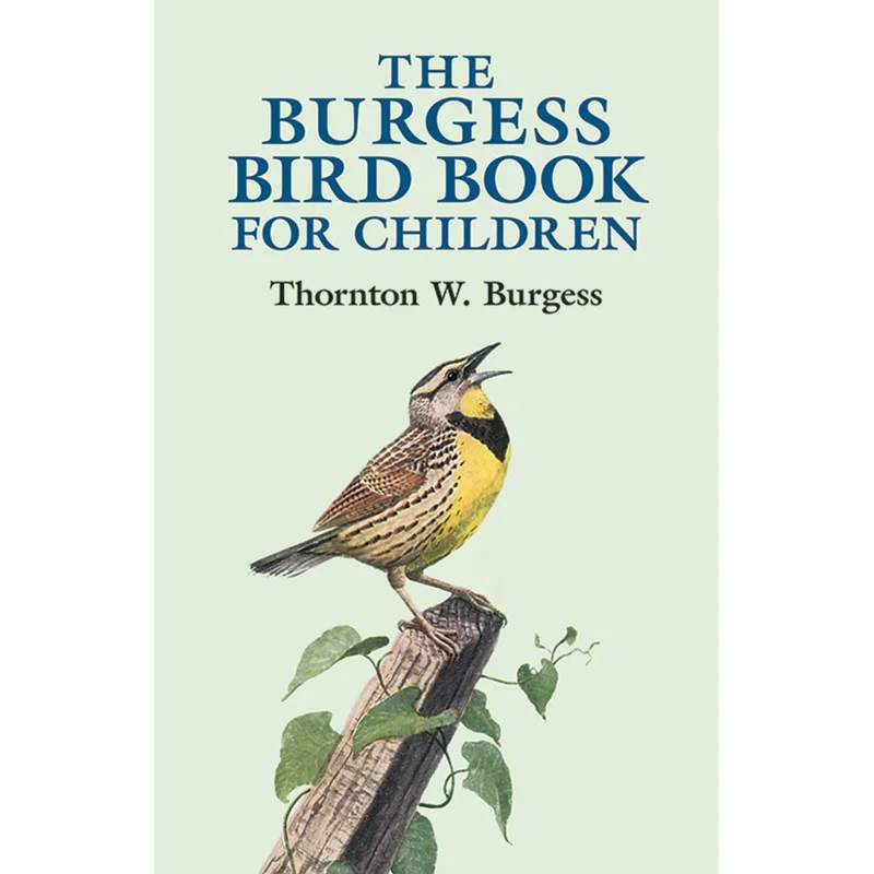 The Burgess Bird Book for Children (Dover Children’s Classics) by Thorton Burgess