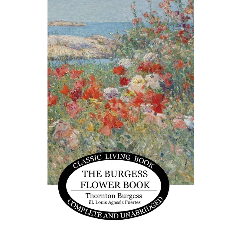The Burgess Flower Book for Children (Color Edition) by Thornton W. Burgess
