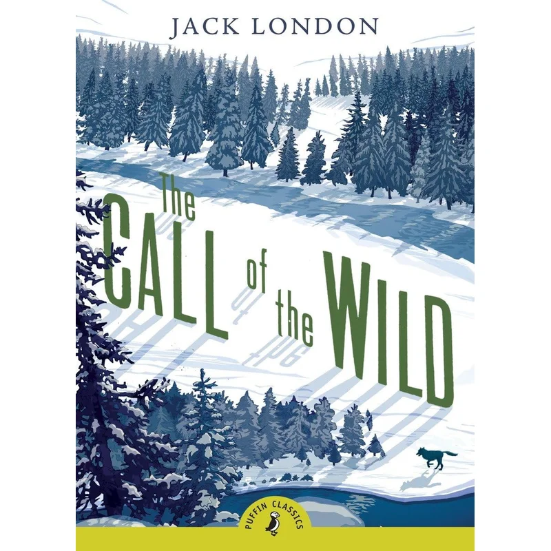 The Call of the Wild by Jack London (Puffin Classics)