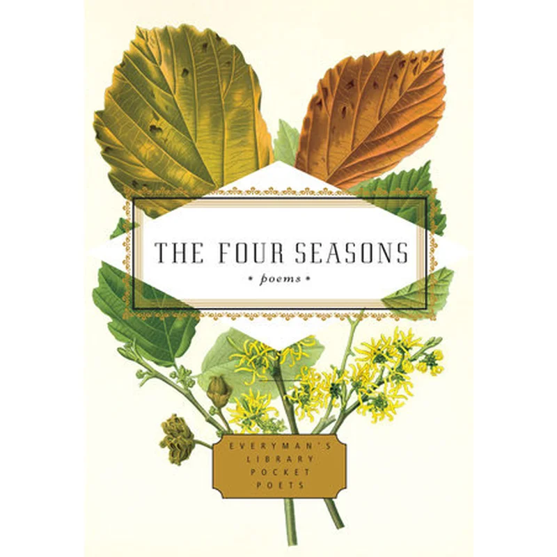 The Four Seasons Poems (Everyman’s Library Pocket Poets)