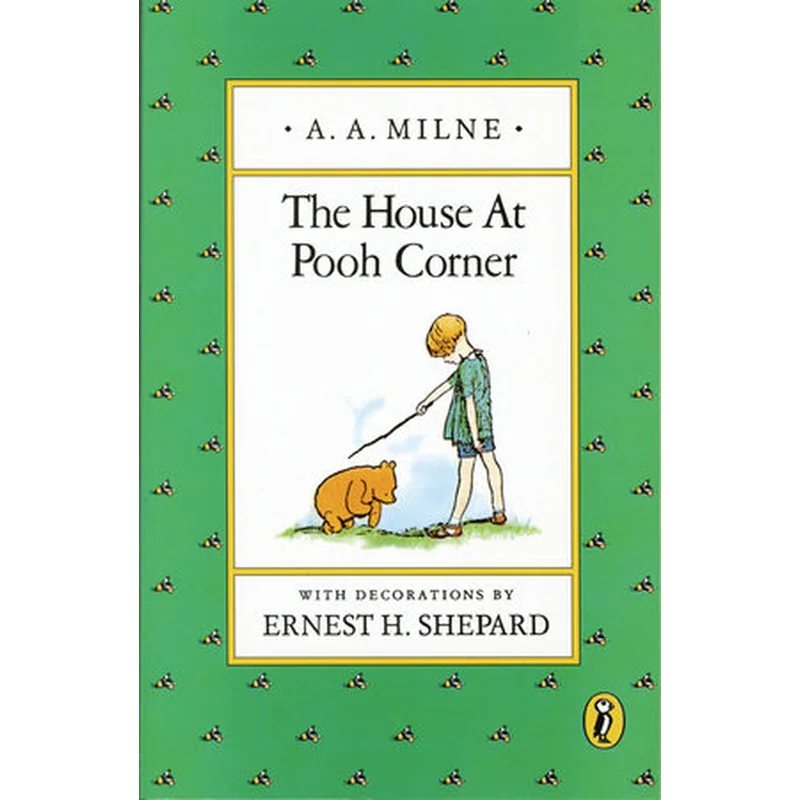 The House at Pooh Corner by A.A. Milne, Ernest H. Shepherd