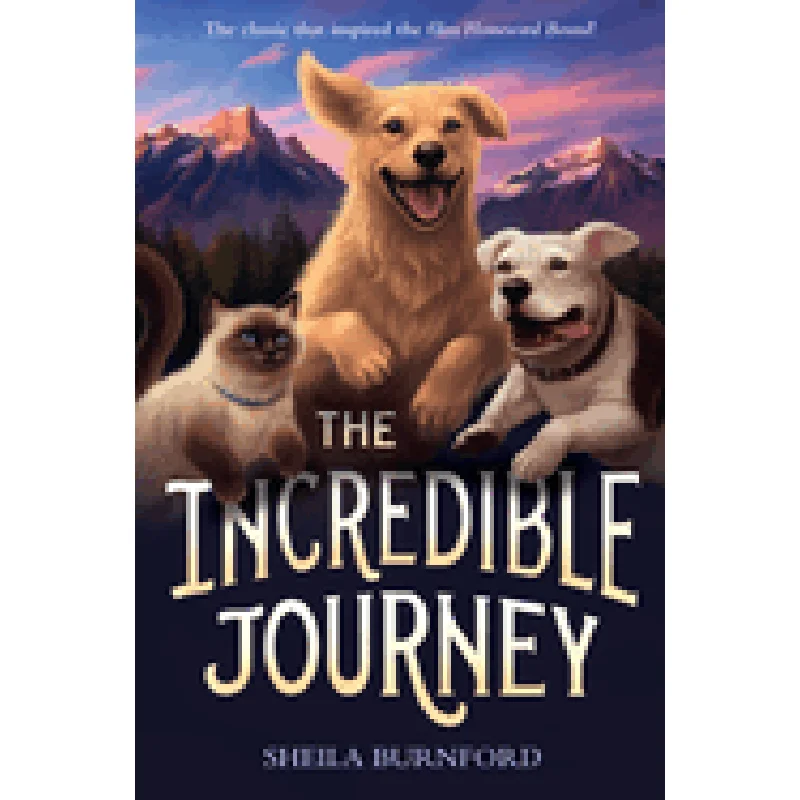 The Incredible Journey by Sheila Burnford