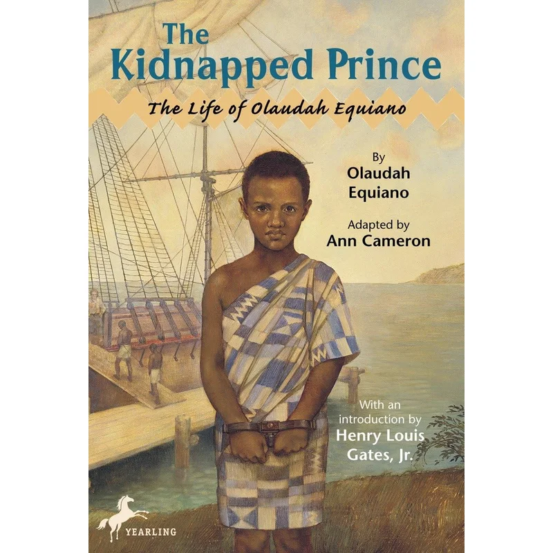 The Kidnapped Prince: The Life of Olaudah Equiano by Ann Cameron