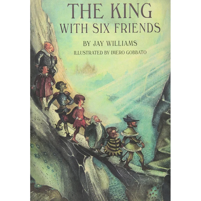 The King with Six Friends by Jay Williams, Imero Gobbato
