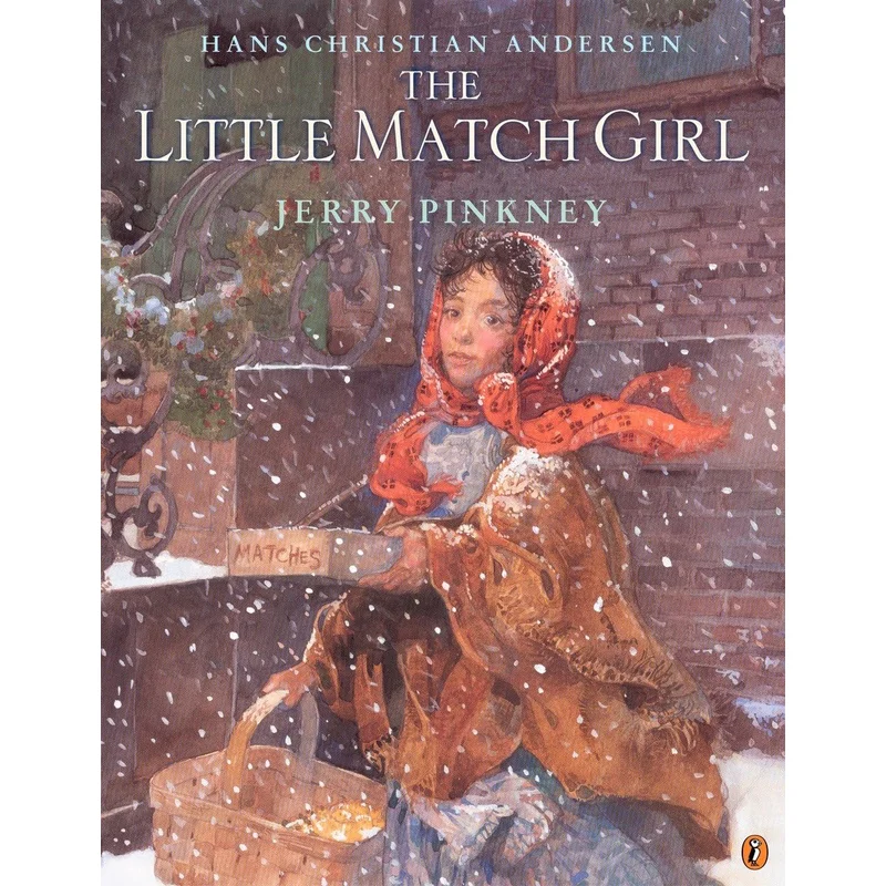 The Little Match Girl by Hans Christian Andersen, Jerry Pinkney