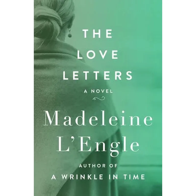 The Love Letters by Madeleine L’Engle