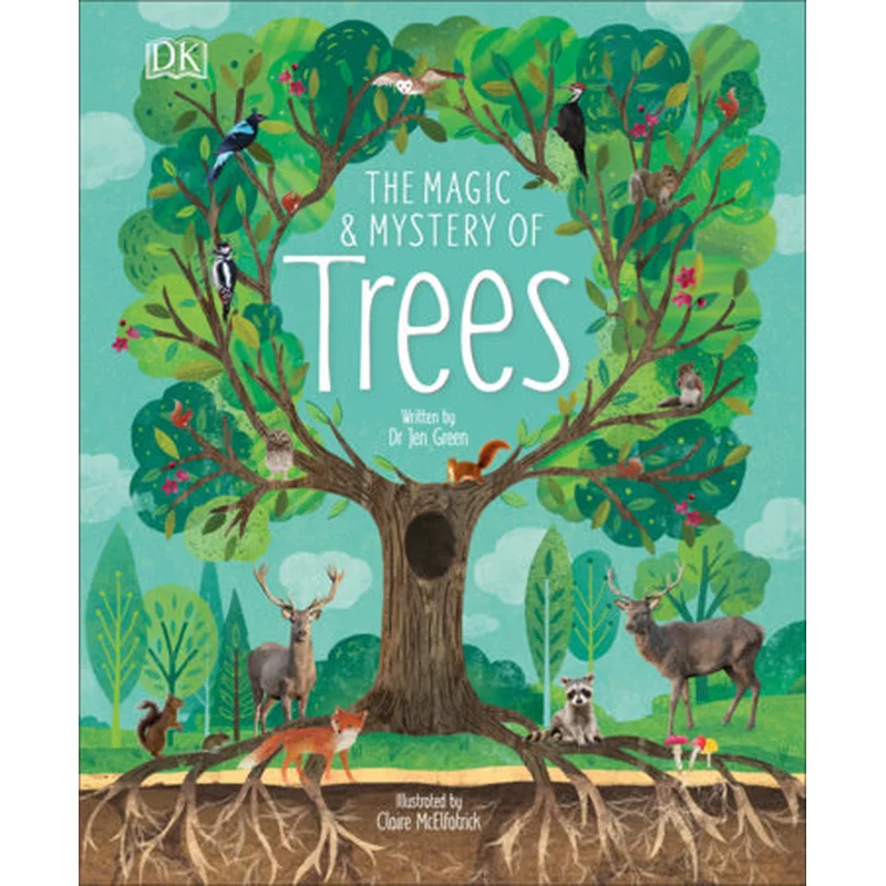 The Magic and Mystery of Trees by Jen Green