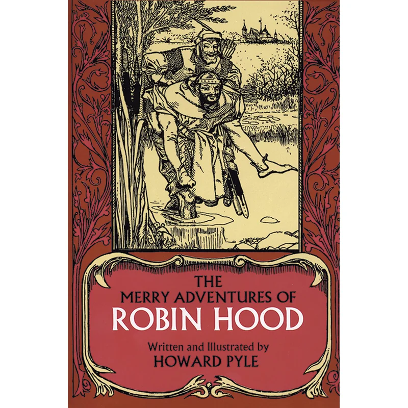 The Merry Adventures of Robin Hood (Revised) by Howard Pyle (Dover Children’s Classics)