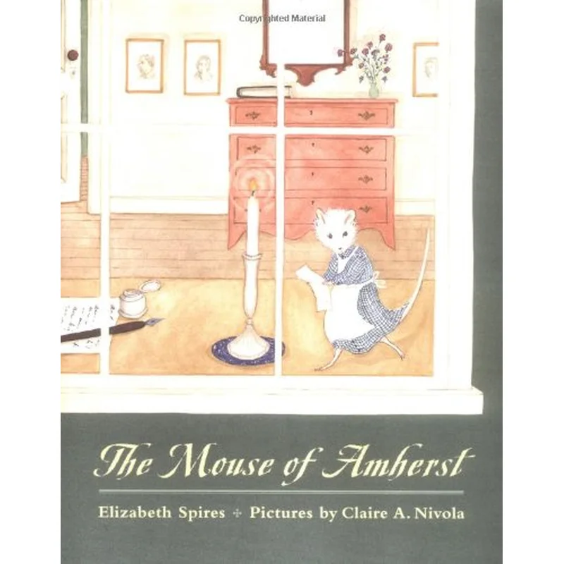The Mouse of Amherst by Elizabeth Spires