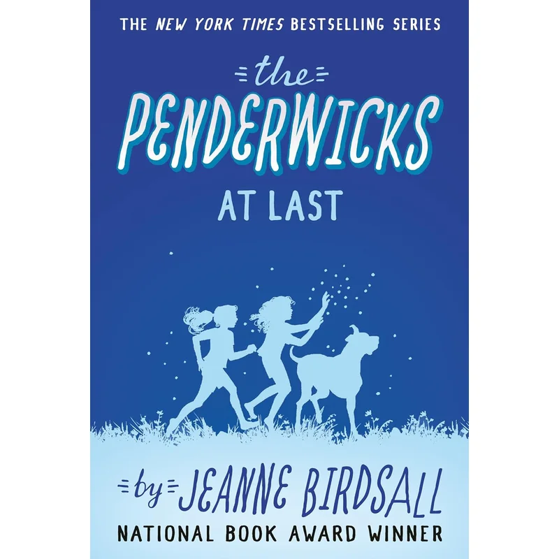 The Penderwicks at Last (Penderwicks #5) Jeanne Birdsall