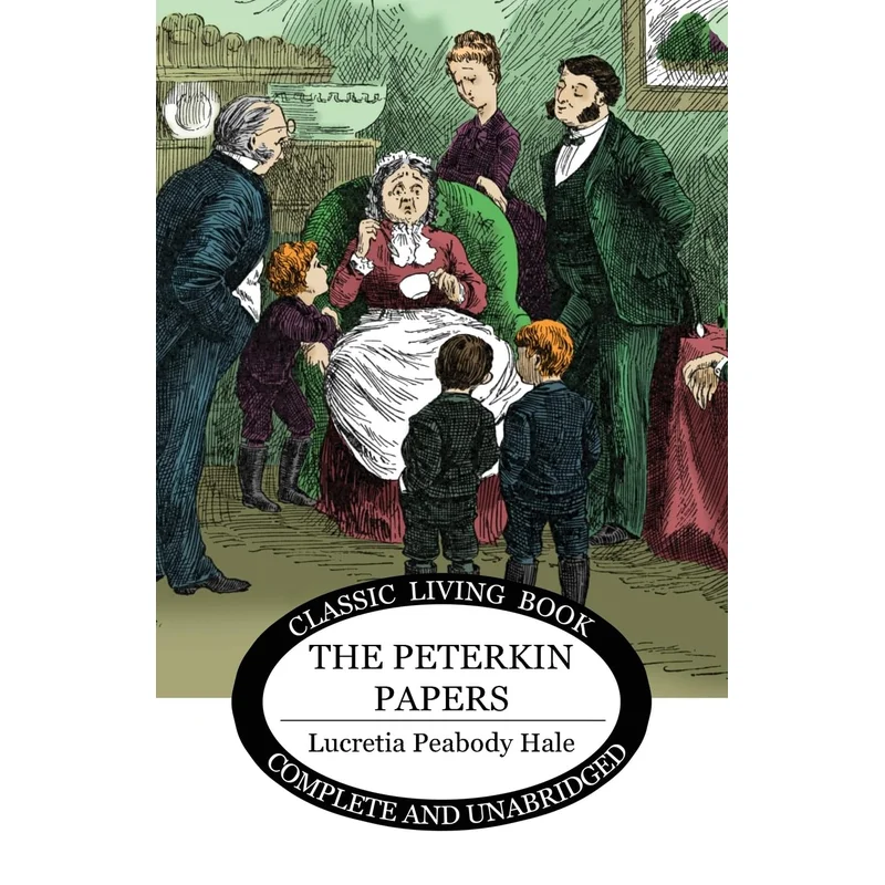 The Peterkin Papers by Lucretia Peabody Hale