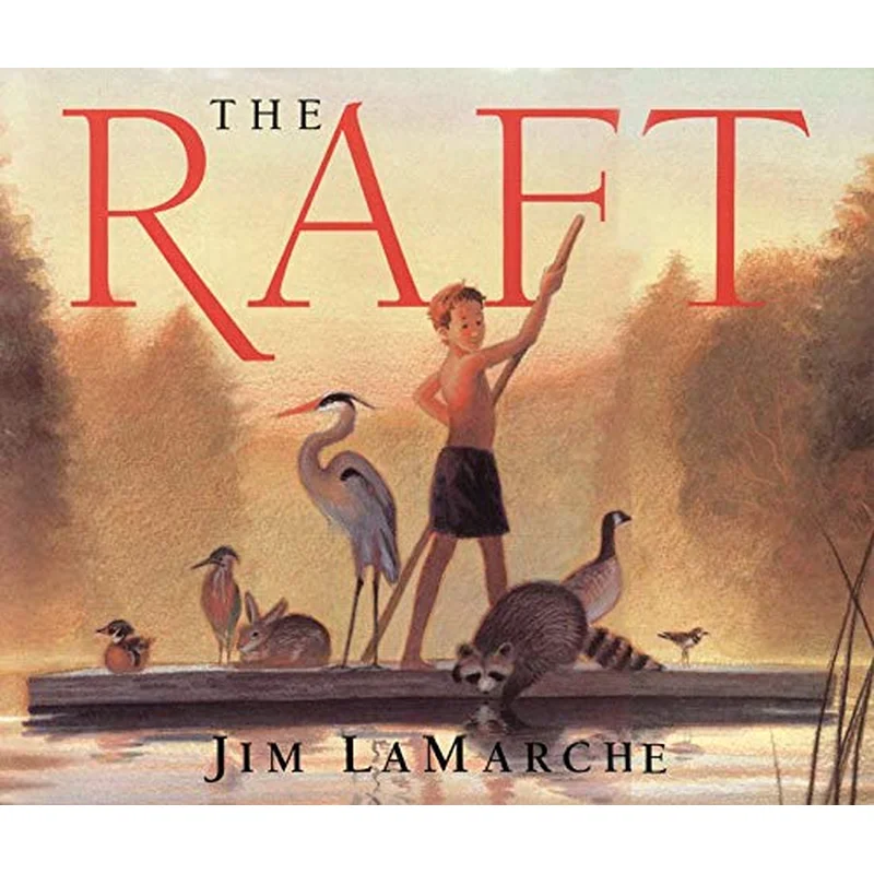 The Raft by Jim LaMarche