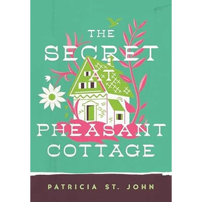 The Secret at Pheasant Cottage by Patricia St John
