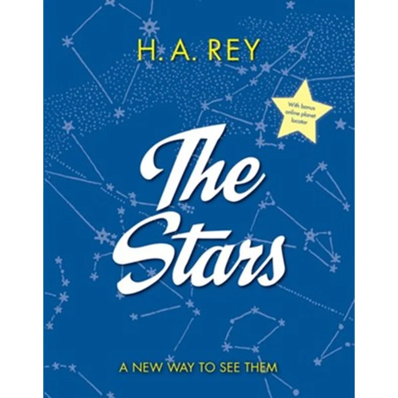 The Stars: A New Way to See Them by H.A. Rey
