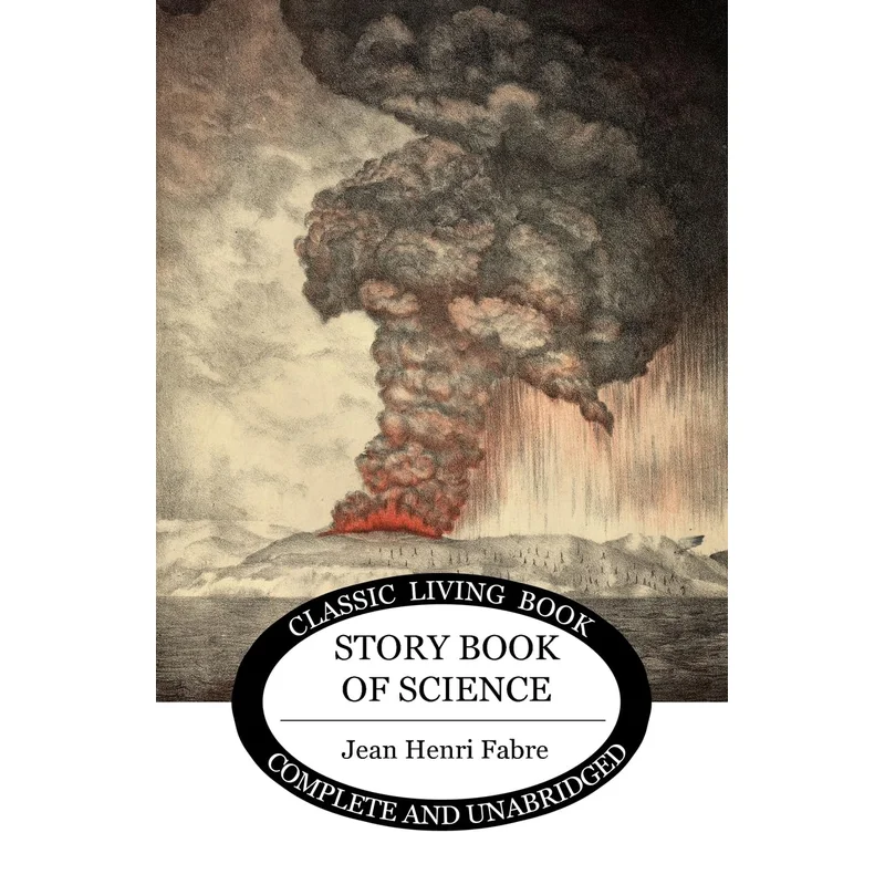 The Story Book of Science by Jean Henri Fabre