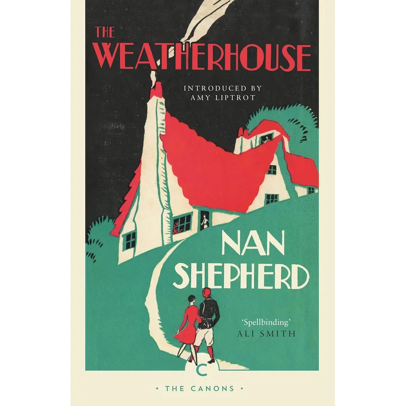 The Weatherhouse by Nan Shepherd