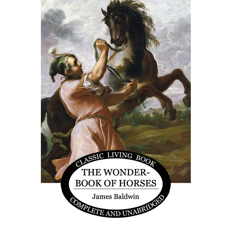 The Wonder Book of Horses by James Baldwin