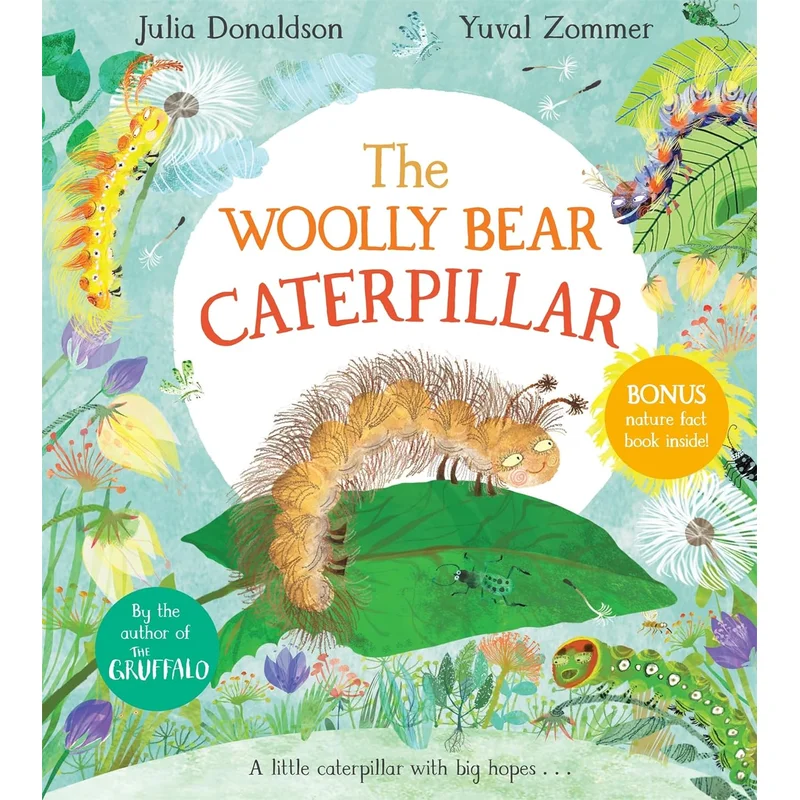 The Woolly Bear Caterpillar by Julia Donaldson, Yuval Zommer