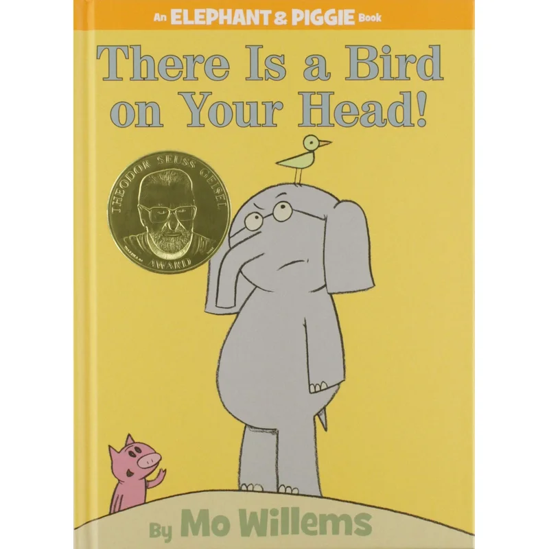 There Is a Bird on Your Head! by Mo Willems