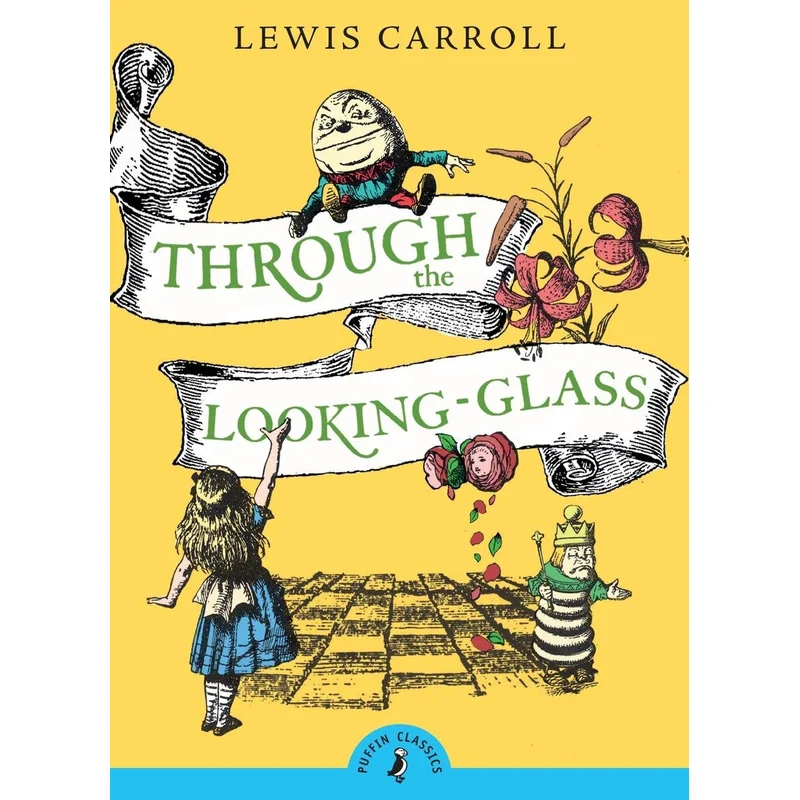 Through the Looking-Glass by Lewis Carroll (Puffin Classics)