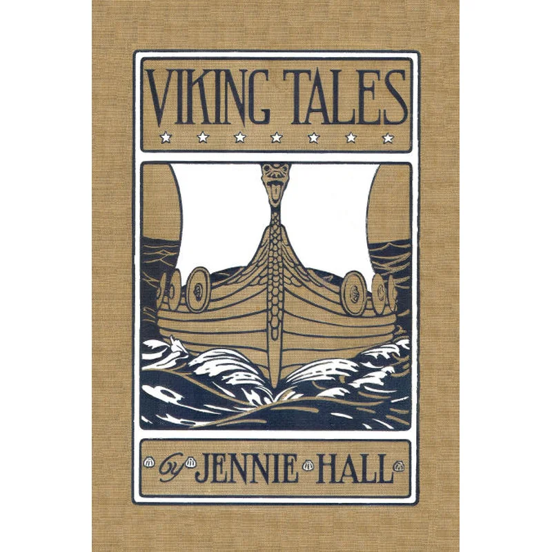 Viking Tales by Jennie Hall (Yesterday’s Classics)
