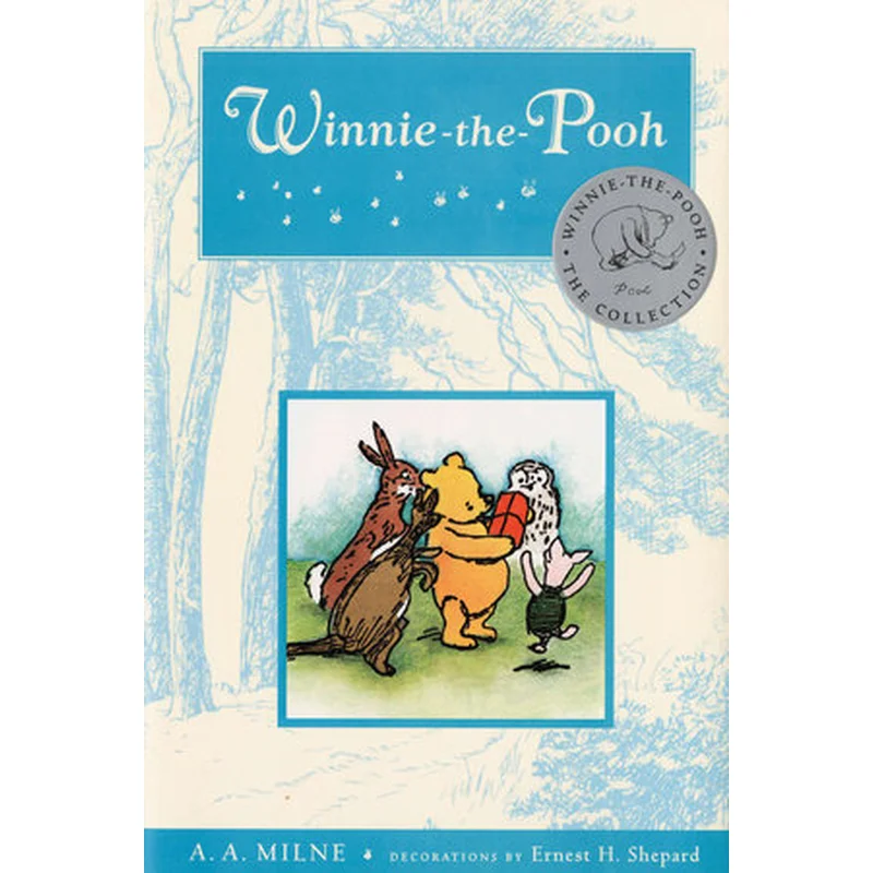 Winnie the Pooh: Deluxe Edition (Anniversary) by A.A. Milne, Ernest H. Shepherd