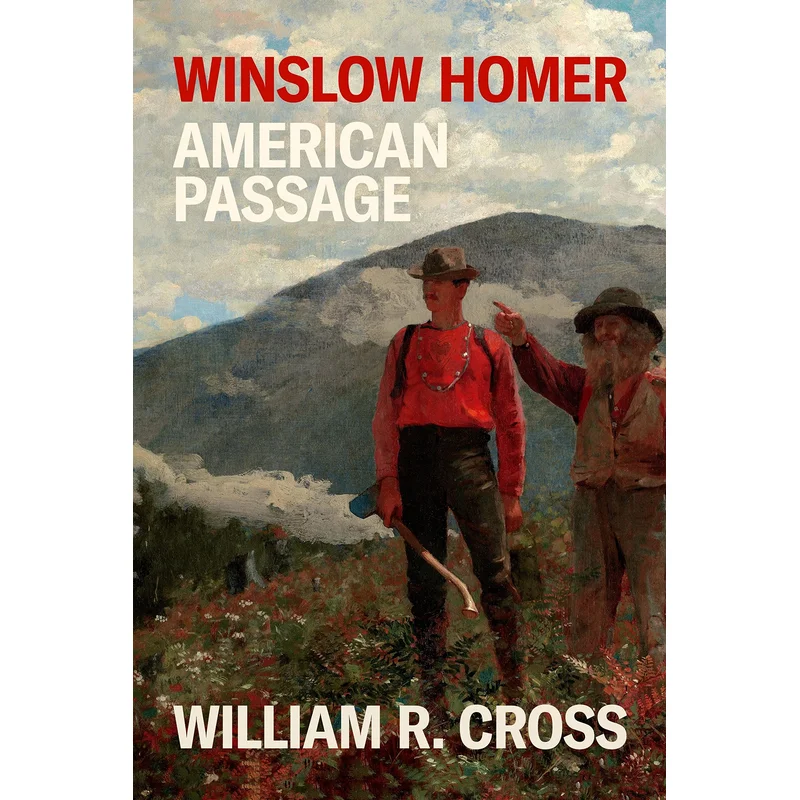 Winslow Homer: American Passage