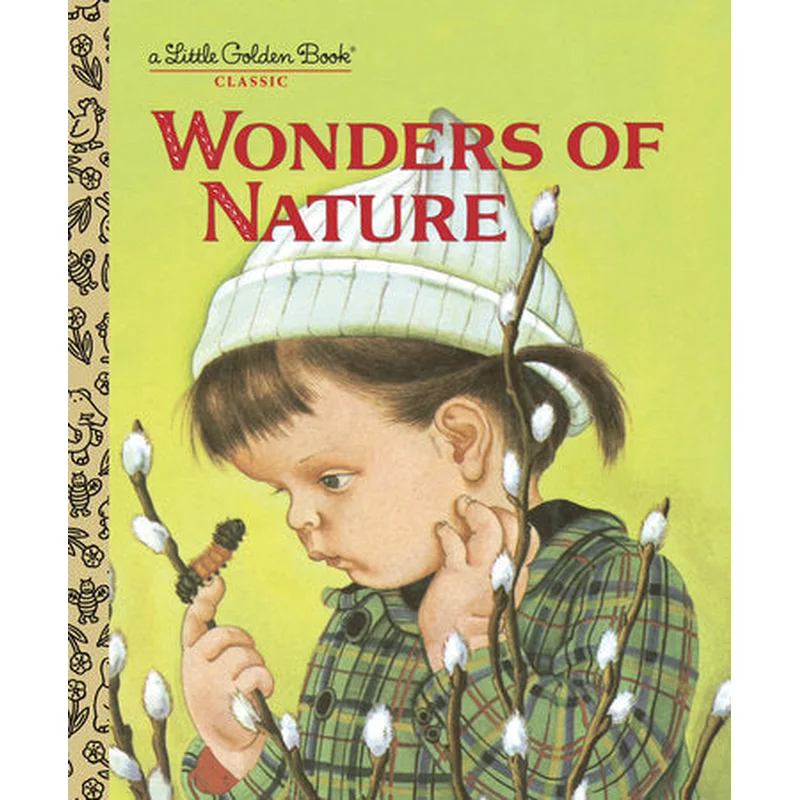Wonders of Nature (A Little Golden Book) by Jane Werner Watson, Eloise Wilkin